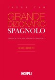 Grande dizionario Hoepli spagnolo. Spagnolo-italiano, italiano-spagnolo Grande dizionario Hoepli spagnolo. Spagnolo-italiano, italiano-spagnolo