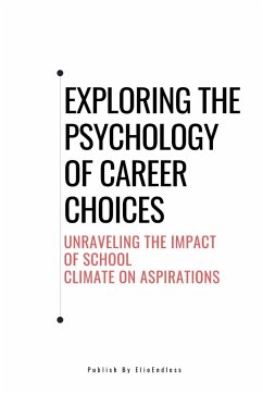 Exploring the Psychology of Career Choices - Hanson, Isaiah