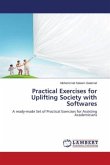 Practical Exercises for Uplifting Society with Softwares