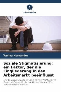 Soziale Stigmatisierung: ein Faktor, der die Eingliederung in den Arbeitsmarkt beeinflusst - Hernández, Yanina