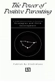 The Power of Positive Parenting A Comprehensive Study on Parenting Strategies and Child Development