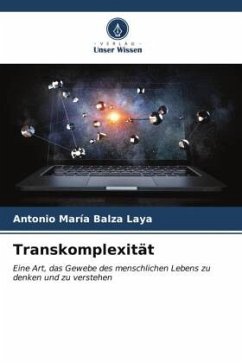 Transkomplexität - Balza Laya, Antonio María