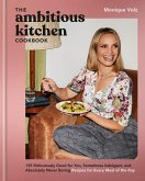 The Ambitious Kitchen Cookbook (eBook, ePUB)