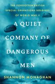 A Quiet Company of Dangerous Men (eBook, ePUB)