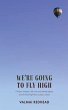 We're Going to Fly High (eBook, ePUB) - Bild 1