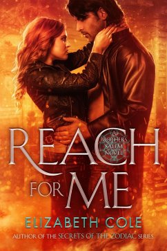 Reach For Me (The Brothers Salem, #2) (eBook, ePUB) - Cole, Elizabeth