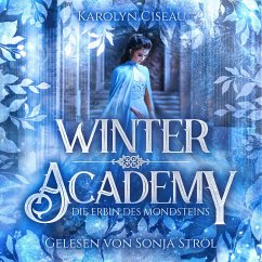 Winter Academy - Romantasy Hörbuch (MP3-Download) - Karolyn Ciseau; Fantasy Hörbücher; Romantasy Hörbücher