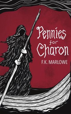 Pennies for Charon (eBook, ePUB) - Marlowe, F. K.