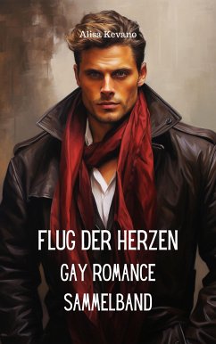 Flug der Herzen (eBook, ePUB) - Kevano, Alisa