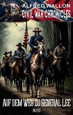 Civil War Chronicles 03: Auf dem Weg zu General Lee (eBook, ePUB)