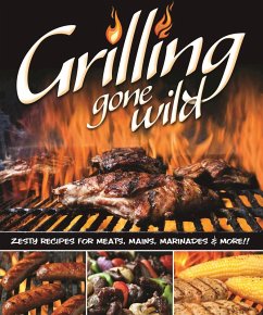 Grilling Gone Wild (eBook, ePUB)