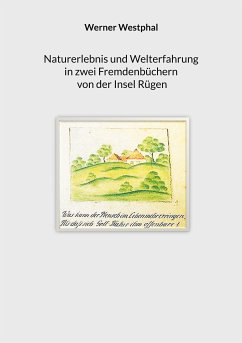 Naturerlebnis und Welterfahrung in zwei Fremdenbüchern von der Insel Rügen (eBook, ePUB)