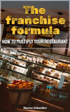 The franchise formula (eBook, ePUB) - Schneider, Marcos