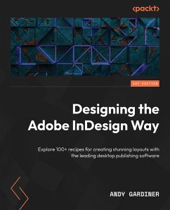Designing the Adobe InDesign Way (eBook, ePUB) - Gardiner, Andy