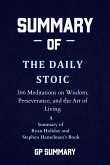 Summary of The Daily Stoic by Ryan Holiday and Stephen Hanselman (eBook, ePUB)