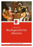 Musikgeschichte &quote;Barock&quote; (eBook, PDF)