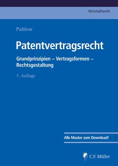 Patentvertragsrecht (eBook, ePUB) - Baumhoff, Hubertus; Hauck, Ronny; Kluge, Sven; Lamping, Matthias; Löhnig, Martin; Pahlow, Louis; Krenz, Constanze; Führmeyer, Burkhard; Herwig Lux; Eike Matthes