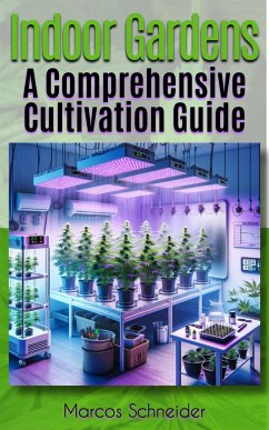 Indoor Gardens (eBook, ePUB) - Schneider, Marcos