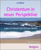 Christentum in neuer Perspektive (eBook, ePUB)