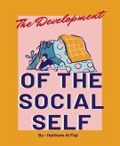 The Development of the Social Self (eBook, ePUB)