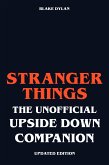 Stranger Things - The Unofficial Upside Down Companion - Updated Edition (eBook, ePUB)