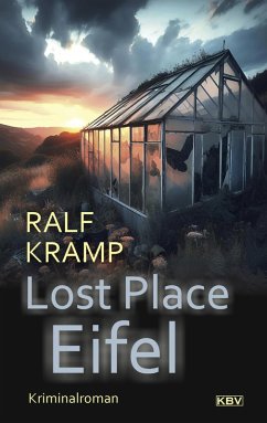 Lost Place Eifel (eBook, ePUB) - Kramp, Ralf