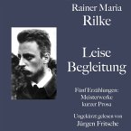 Rainer Maria Rilke: Leise Begleitung. Fünf Erzählungen (MP3-Download)