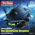 Das kosmische Gespinst / Perry Rhodan-Zyklus &quote;Fragmente&quote; Bd.3251 (MP3-Download)