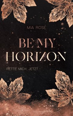 Be my Horizon - Rosé, Mia