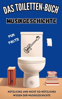 Das Toiletten-Buch - Musikgeschichte - Kreyer, Niels