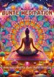 Bunte Meditation - Bild 1