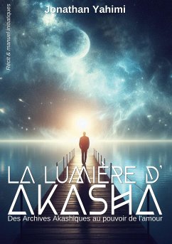 La lumière d'Akasha - Yahimi, Jonathan