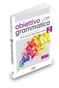 Obiettivo Grammatica 2 (B1-B2+) - Fragai, Eleonora