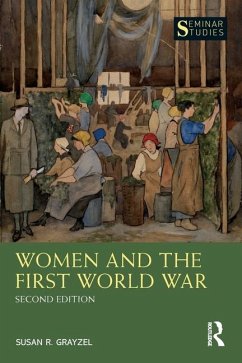 Women and the First World War - Grayzel, Susan (University of Mississippi, USA)