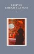 L'Espoir embrase la Nuit (eBook, ePUB) - Bild 1