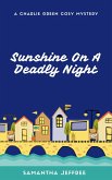 Sunshine On A Deadly Night (Charlie Green Cosy Mystery, #1) (eBook, ePUB)