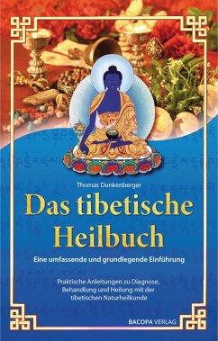 Das tibetische Heilbuch (eBook, ePUB) - Dunkenberger, Thomas