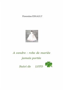 À vendre robe de mariée jamais portée (eBook, ePUB)