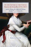 At the Center of the Circle: Harriet de Boinville (1773-1847) (eBook, ePUB)