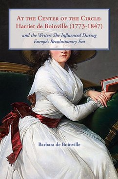 At the Center of the Circle: Harriet de Boinville (1773-1847) (eBook, ePUB) - de Boinville, Barbara