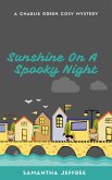 Sunshine On A Spooky Night (Charlie Green Cosy Mystery, #2) (eBook, ePUB)