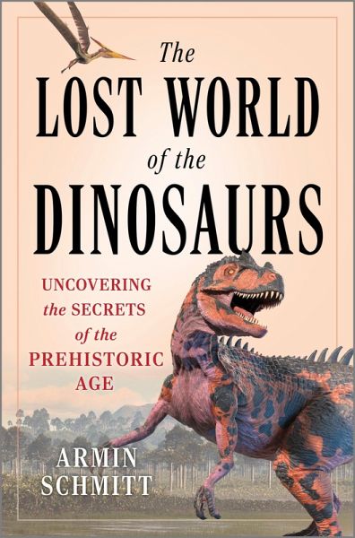The Lost World of the Dinosaurs (eBook, ePUB)