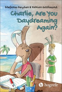 Charlie, Are You Daydreaming Again? - Heyden, Stefanie;Grolimund, Fabian