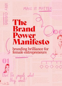 The Brand Power Manifesto - Baldwin, Abigail;Baldwin, Chloé