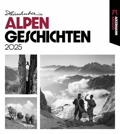 Alpengeschichten Kalender 2025 - Heimhuber;Ackermann Kunstverlag