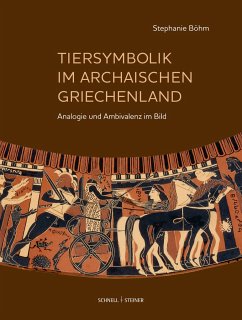 Tiersymbolik im archaischen Griechenland - Böhm, Stephanie