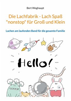 Die Lachfabrik - Lach Spaß &quote;nonstop&quote; für Groß und Klein