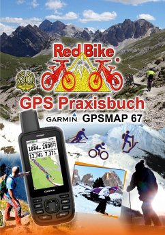 GPS Praxisbuch Garmin GPSMAP 67 (eBook, ePUB)