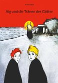 Aig und die Tränen der Götter (eBook, ePUB)