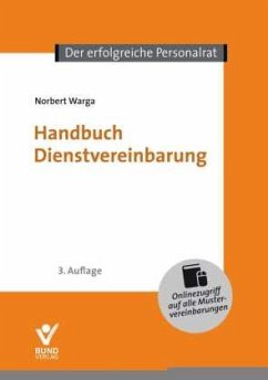 Handbuch Dienstvereinbarung - Warga, Norbert;Wirlitsch, Michael D.;Worch, Alexandra